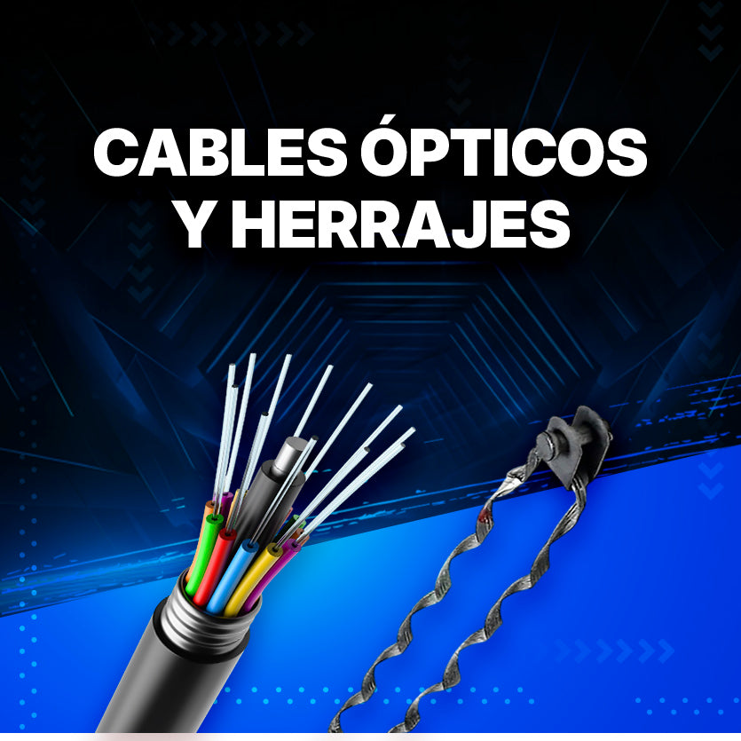 Cables Ópticos y Herrajes