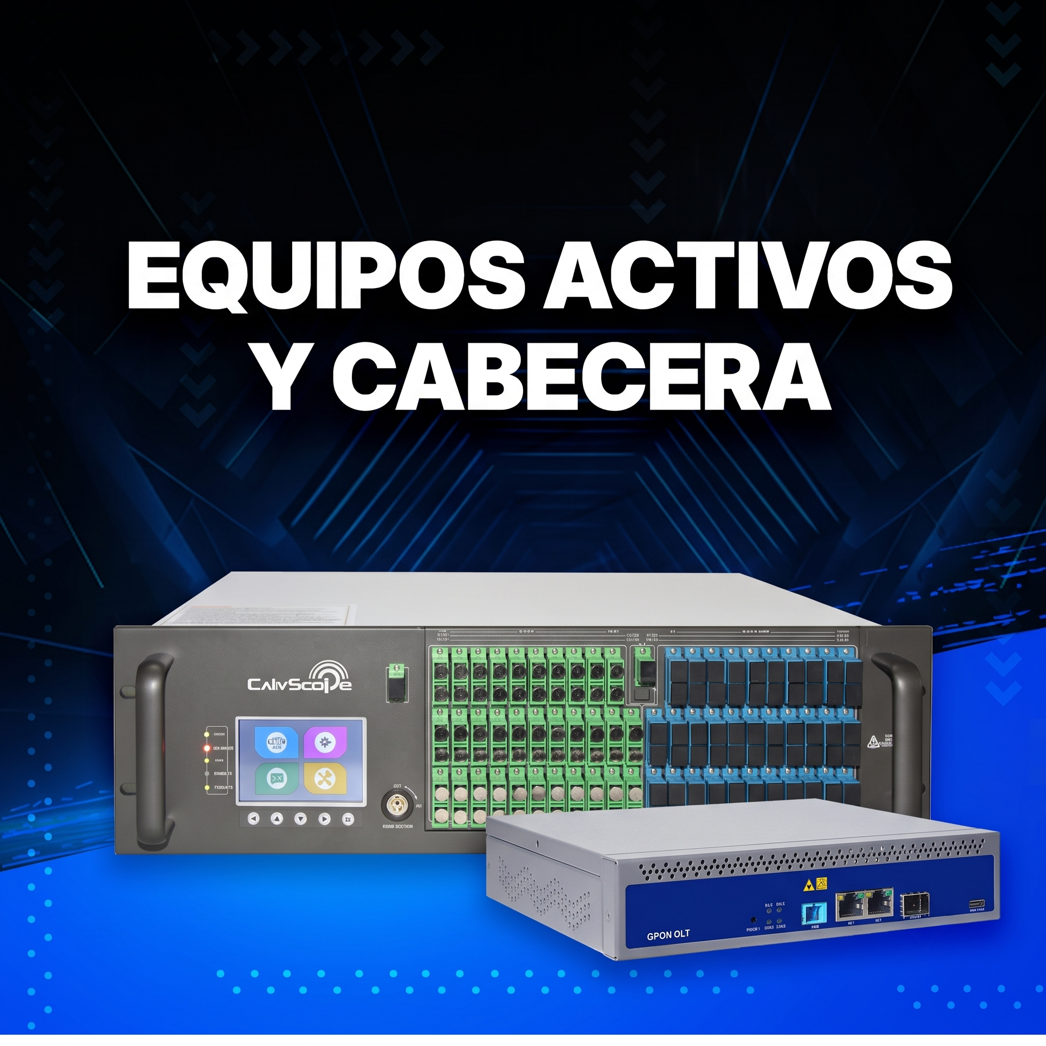 Equipos Activos y Cabecera